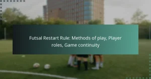 Regla de reinicio de futsal: Métodos de juego, Roles de los jugadores, Continuidad del juego