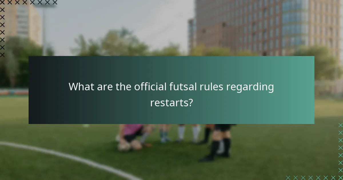 ¿Cuáles son las reglas oficiales del futsal respecto a los reinicios?