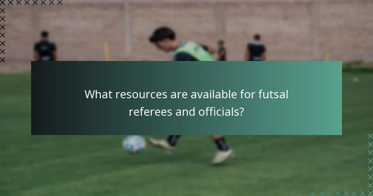 ¿Qué recursos están disponibles para árbitros y oficiales de futsal?